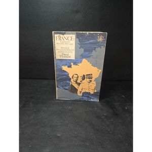 France Empire and Republic: 1850-1940 Historical Documents by David Thomson